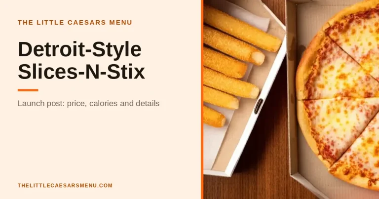 Detroit-Style Slices-N-Stix: the thick-cut version, explained banner, The Little Caesars Menu