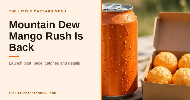 Mountain Dew Mango Rush is back: the $4.99 Crave Combo return banner, The Little Caesars Menu